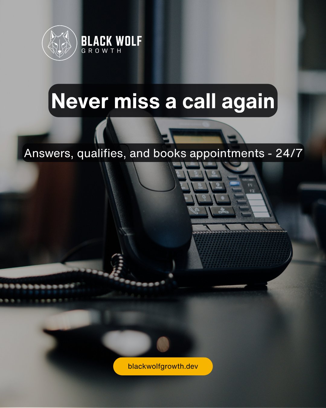 Never Miss a Call — Campaign Creative